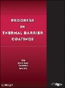 Acers, Acers (American Ceramic Society), The) ACerS (American Ceramics Society, American Ceramic Society (COR), Acers (American Ceramic Society), The) ACerS (American Ceramics Society... - Progress in Thermal Barrier Coatings