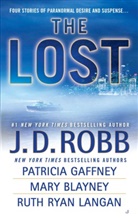 Mary Blayney, Patricia Gaffney, J. D. Robb, J.D. Robb, Ruth Ryan Langan - The Lost