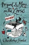 Christopher Fowler - Bryant & May on the Loose