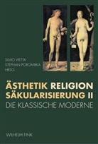 Stephan Porombka, Silvio Vietta - Ästhetik - Religion - Säkularisierung - 2: Ästhetik, Religion, Säkularisierung II