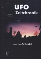 Josef O. Schedel, Josef Otto Schedel - UFO Zeitchronik