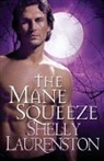 Shelly Laurenston - The Mane Squeeze