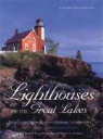 Daniel Berger, Daniel E. Dempster - Lighthouses of the Great Lakes