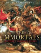 Nigel Cawthorne, Nick Chapman - The Immortals