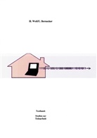 Ulrich Bernecker, Helmut Woll - Textband: Studien zur Telearbeit