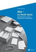 Lothar E Kaiser, Lothar Emanuel Kaiser, Karin Bauer - Aha, so lernt man