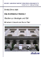 Dmitrij Chmelnizki - Die Architektur Stalins, 2 Bde.
