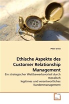 Peter Ernst - Ethische Aspekte des Customer Relationship Management