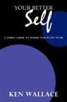 Ken Wallace - Your Better Self