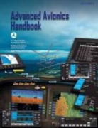 Federal Aviation Administration, Federal Aviation Administration (Faa), Federal Aviation Administration (FAA)/Av, Federal Aviation Administration (FAA)/Aviation Supplies &amp; Academics (Asa) - Advanced Avionics Handbook