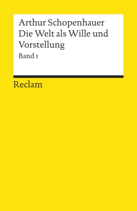 Arthur Schopenhauer, Arthur Schopenhauer, Arthur Hübscher - Die Welt als Wille und Vorstellung. Bd.1 Schopenhauer, Arthur - Logik und Ethik
