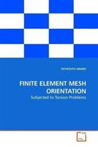 Yatheshth Anand - FINITE ELEMENT MESH ORIENTATION