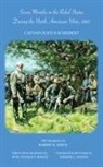 Justus Scheibert, Justus/ Hayes Scheibert, W Stanley Hoole, W. Stanley Hoole, William Stanley Hoole, Robert K Krick... - Seven Months in the Rebel States During the North American War, 1863