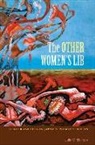 Julia C Bullock, Julia C. Bullock - The Other Women's Lib