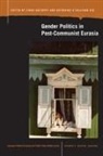 Linda (EDT)/ See Racioppi, Linda See Racioppi, Linda Racioppi, Katherine Osullivan See, Katherine O'Sullivan See - Gender Politics in Post-Communist Eurasia