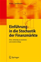 Klaus Sandmann - Einführung in die Stochastik der Finanzmärkte