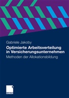 Gabriele Jakoby - Optimierte Arbeitsverteilung in Versicherungsunternehmen
