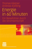 Kästne, Thoma Kästner, Thomas Kästner, Kießling, Andreas Kießling, Thomas Kästner... - Energie in 60 Minuten