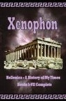 Xenophon, James H. Ford - Hellenica - A History of My Times