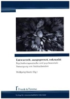 Wolfgan Bautz, Wolfgang Bautz - Entwurzelt, ausgegrenzt, erkrankt