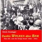 Ulrich Nersinger, Christian Büsen, Christoph Franz, Annette Gunkel, Erik Raphael - Dunkle Wolken über Rom, 1 Audio-CD (Hörbuch)