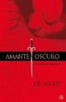 J. R. Ward, John Robert Ward - Amante oscuro