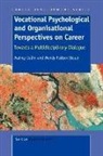 Audrey Collin, Wendy Patton - Vocational Psychological and Organisational Perspectives on Career: Towards a Multidisciplinary Dialogue