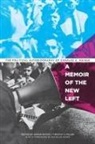Aeron (EDT)/ Miller Haynie, Charles A Haynie, Charles A. Haynie, Aeron Haynie, Dr Timothy S Miller, Timothy Miller... - A Memoir of the New Left