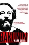 Mark Leier - Bakunin