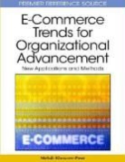 D. B. A. Mehdi Khosrow-Pour, Mehdi Khosrow-Pour - E-Commerce Trends for Organizational Advancement