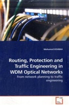 Mohamed Koubaa - Routing, Protection and Traffic Engineering in WDM Optical Networks