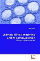 Rola Ajjawi - Learning clinical reasoning and its communication