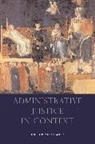 Michael Adler, Michael Adler, Adler Michael - Administrative Justice in Context