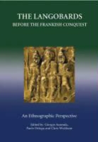 Giorgio Ausenda, Giorgio Ausenda, Paolo Delogu, Chris Wickham - The Langobards before the Frankish Conquest - An Ethnographic Perspective