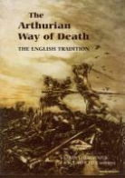 Karen Cherewatuk, Karen Cherewatuk, K. S. Whetter - The Arthurian Way of Death - The English Tradition