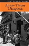 Martin Banham, Martin Banham, James Gibbs, Christine Matzke, Osita Okagbue, Femi Osofisan... - African Theatre 8: Diasporas