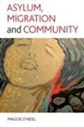 O'Neill, Maggie O'Neill - Asylum, Migration and Community