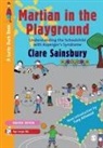 Clare Sainsbury, Philippa Drakeford, Clare Sainsbury - Martian in the Playground 2nd edition