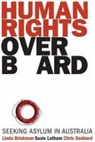 Linda Briskman, Linda/ Latham Briskman, Chris Goddard, Susie Latham - Human Rights Overboard