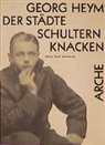 Georg Heym, Raabe, Raabe, Paul Raabe, Nin Schneider, Nina Schneider - Der Städte Schultern knacken