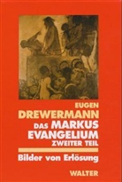 Eugen Drewermann - Das Markusevangelium - 2: Das Markusevangelium