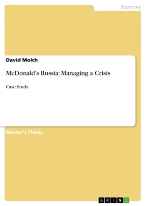 David Molch - McDonald's Russia: Managing a Crisis Case Study