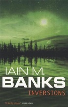 Iain Banks, Iain M Banks, Iain M. Banks - Inversions