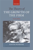 Edith Penrose, Edith (formerly at SOAS and INSEAD) Penrose, Edith T. Penrose, Edith Tilton Penrose, Edith/ Pietelis Penrose, Christos Pitelis - The Theory of the Growth of the Firm