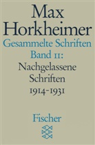 Max Horkheimer, Schmi Noerr, Gunzelin Schmid Noerr, Gunzeli Schmid-Noerr, Gunzelin Schmid-Noerr, Alfred Schmidt - Gesammelte Schriften. Bd.11
