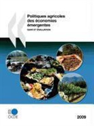 Publishing Oecd Publishing - Politiques Agricoles Des Conomies Mergentes 2009: Suivi Et Valuation