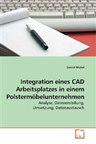 Gerald Michel - Integration eines CAD Arbeitsplatzes in einem Polstermöbelunternehmen