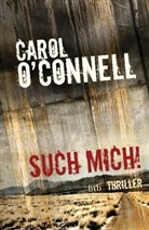 Carol O'Connell - Such mich!