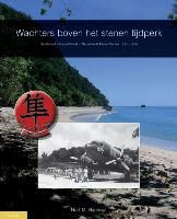 B. Rijnhout, Bart M. Rijnhout, Edwin Hoogschagen - Wachters boven het stenen tijdperk - vliegen boven de oerwouden van Nieuw Guinea