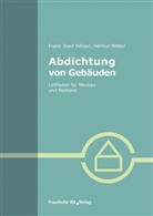 Franz-Josef Hölzen, Helmut Weber - Abdichtung von Gebäuden